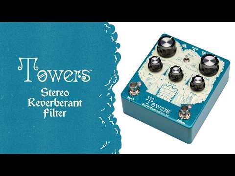 EarthQuaker Devices Towers V1