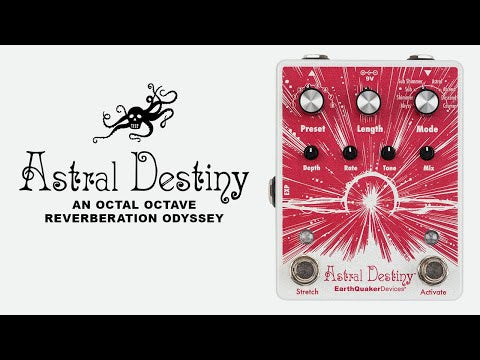 EarthQuaker Devices Astral Destiny